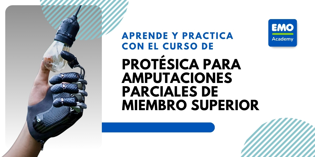 Formación en soluciones para Amputaciones parciales de miembro superior